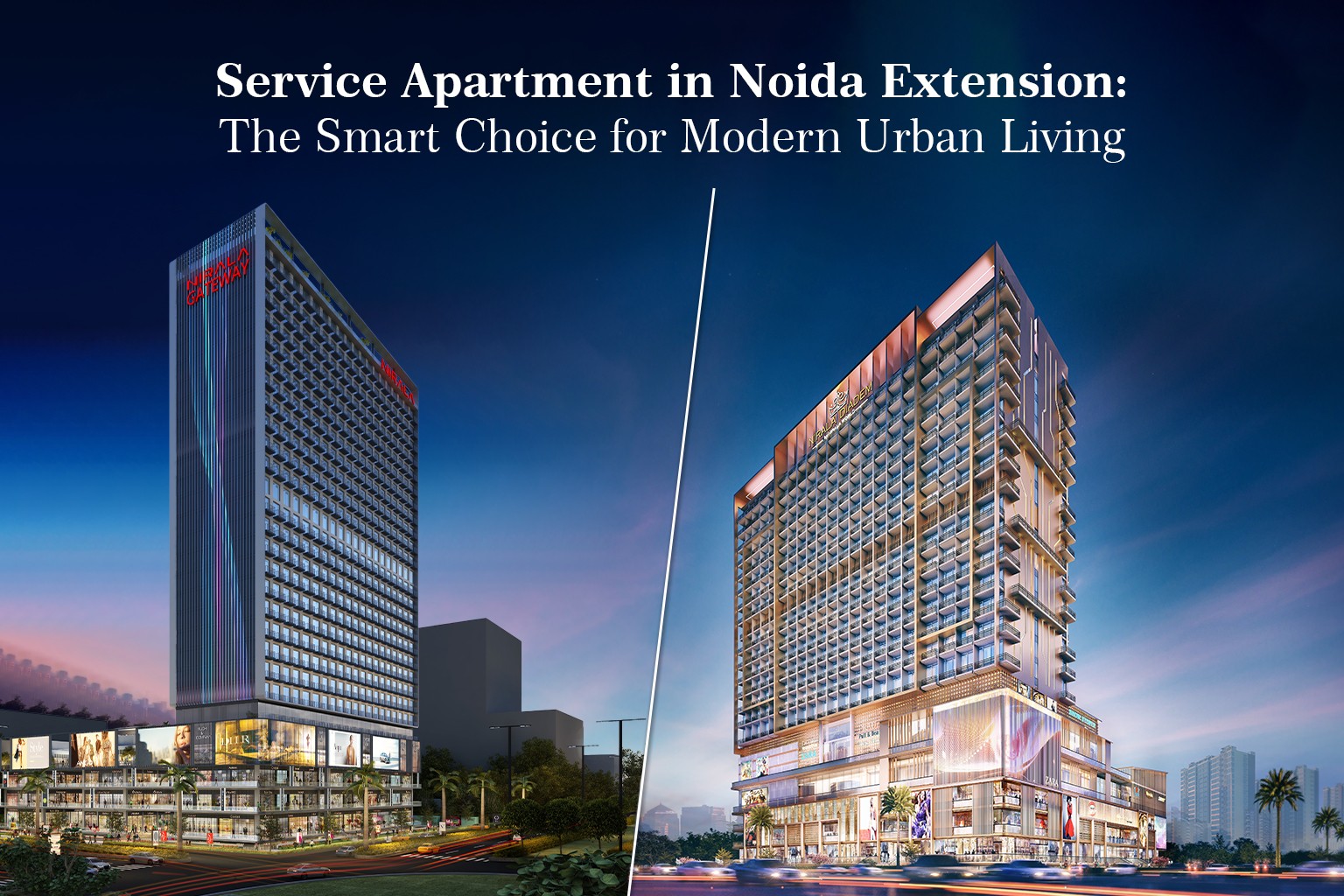 Service Apartment in Noida Extension: The Smart Choice for Modern Urban Living
